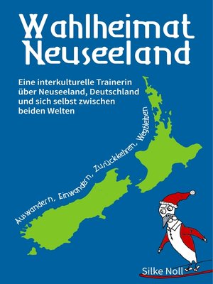 cover image of Wahlheimat Neuseeland--Auswandern, Einwandern, Zurückkehren, Wegbleiben